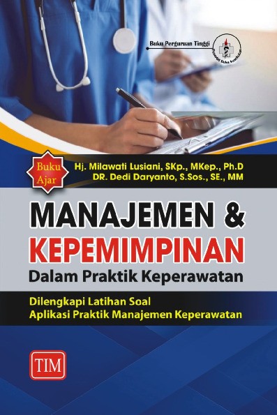 Buku Ajar Manajemen Dan Kepemimpinan Dalam Praktik Keperawatan